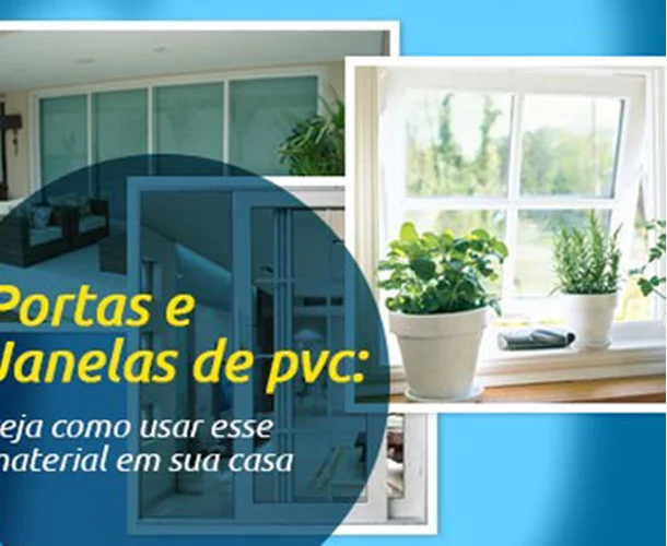 Portas e janelas de pvc: veja como usar esse material em sua casa