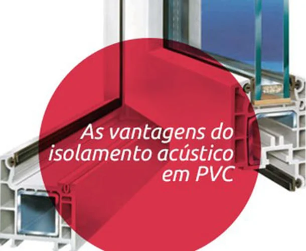 As vantagens do isolamento acústico em PVC
